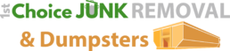 1st Choice Junk Removal & Dumpsters junk removal
